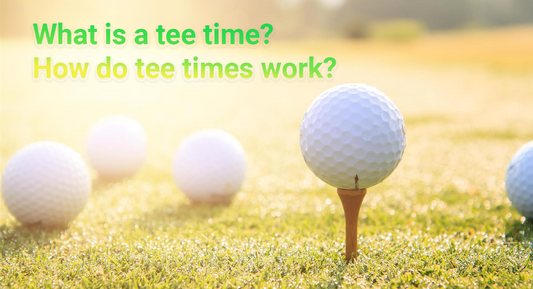What is a tee time? How do tee times work?